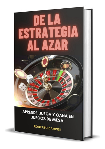 De La Estrategia Al Azar