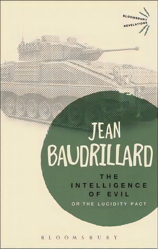 The Intelligence Of Evil, De Jean Baudrillard. Editorial Bloomsbury Publishing Plc, Tapa Blanda En Inglés