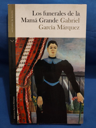 Los Funerales De Mamá Grande - Gabriel García Márquez 