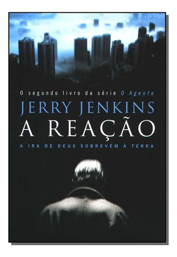 Reacao, A, De Jerry Jenkins. Editora Mundo Cristão Em Português
