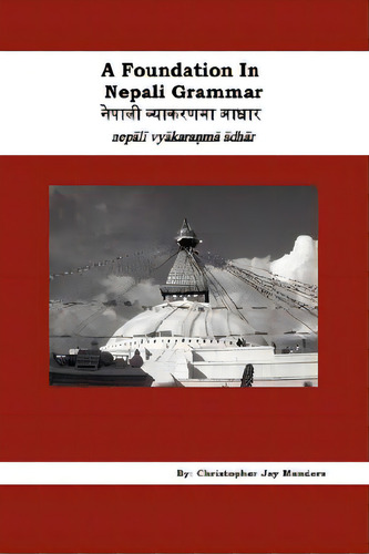 A Foundation In Nepali Grammar, De Manders, Christopher Jauy. Editorial Authorhouse, Tapa Dura En Inglés