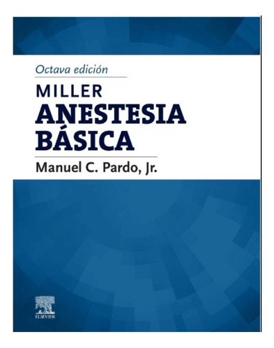 Anestesia Básica Miller Elsevier Editorial