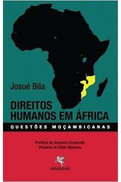 Livro Direitos Humanos Em África: Questões Moçambicanas - Bila, Josué [2013]