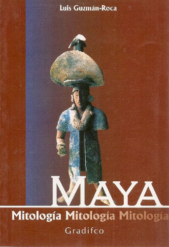 Libro Mitologia Maya De Luis Guzmán-roca
