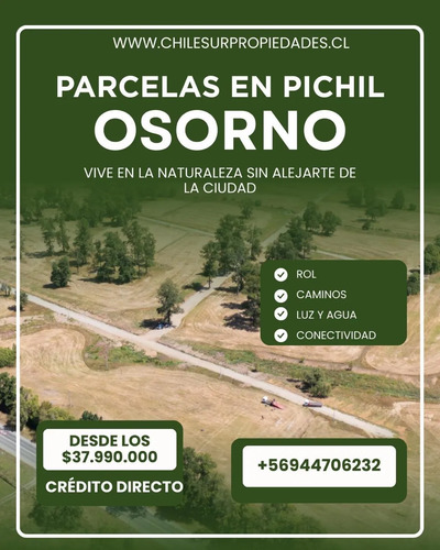 Parcelas En Pichil, Comuna De Osorno