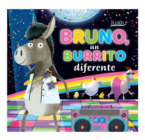 Colección Ilusión  Bruno, Un Burrito Diferente 