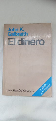 El Dinero Galbraith