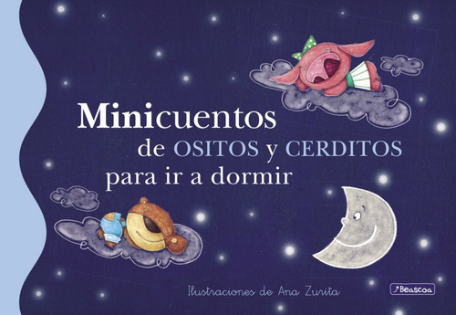 Minicuentos De Ositos Y Cerditos Para Ir A Dormir