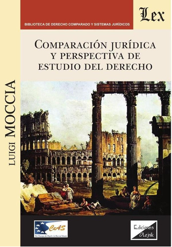 COMPARACIÓN JURÍDICA Y PERSPECTIVA DE ESTUDIO DEL DERECHO, de Luigi Moccia. Editorial EDICIONES OLEJNIK, tapa blanda en español