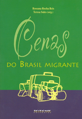 Cenas do Brasil migrante, de  Sales, Teresa/  Reis, Rossana. Editora Jinkings editores associados LTDA-EPP, capa mole em português, 1999