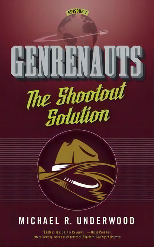 Shootout Solution : Genrenauts Episode 1, De Michael R Underwood. Editorial St. Martins Press-3pl, Tapa Blanda En Inglés