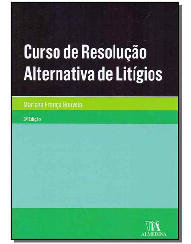 Curso De Resolução Alternativa De Litígios - 03ed/19, De Gouveia, Mariana Franca (coord.). Editora Almedina Em Português