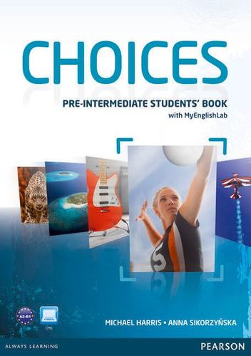 Choices  Pre Intermediate -  Student`s With My English Lab K
