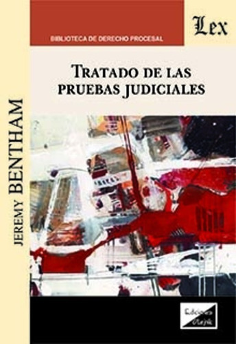 Bentham, Jeremy. Tratado De Las Pruebas Judiciales