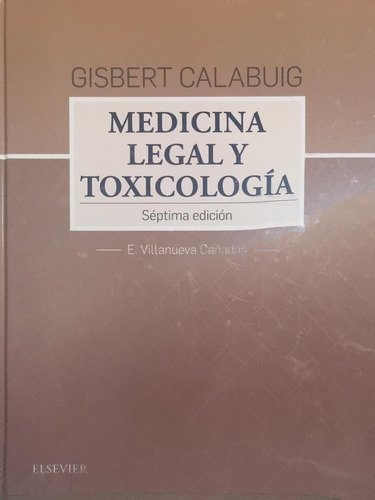 Gisbert Calabuig Medicina Legal Y Toxicológica 7ed/2019 Nuev