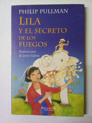 Lila Y El Secreto - Pullman - Ediciones B 2002 - U