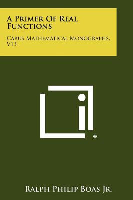 Libro A Primer Of Real Functions: Carus Mathematical Mono...