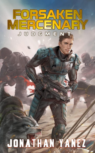 Libro: Judgment: A Near Future Thriller (forsaken Mercenary)