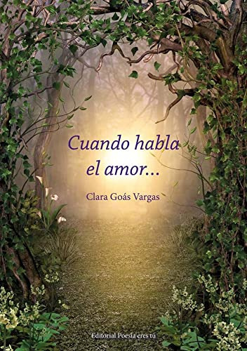 Cuando Habla El Amor  - Goas Clara