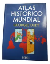 Comprar Atlas Historico Mundial Georges Duby Grande Ilustrado Debate