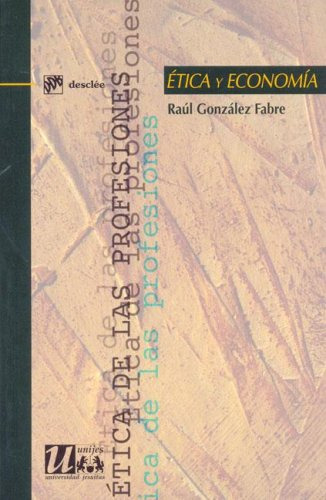Libro Ética Y Economía De Raúl González Fabre