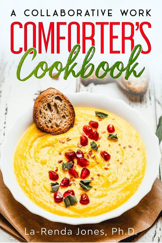 Libro: En Ingles The Comforters Cookbook A Collaborative Wo