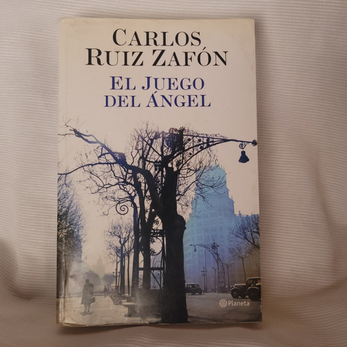 El Juego Del Angel Carlos Ruiz Zafon Planeta Edicion Grande