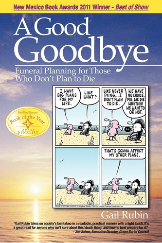Libro: A Good Goodbye: Funeral Planning For Those Who Donøt