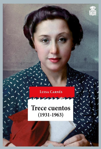 Trece Cuentos 1931 - 1963 - Luisa Carnes