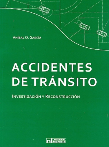 Accidentes De Tránsito - García, Aníbal O