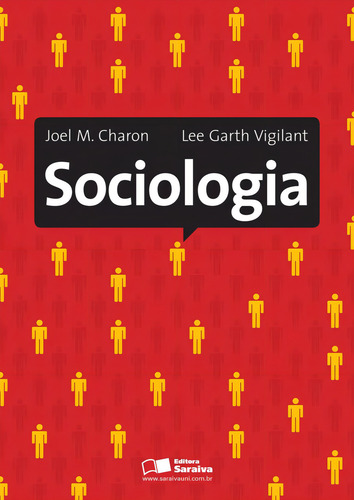 Sociologia, de Charon, Joel M.. Editorial Saraiva Uni, capa mole em português, 2013