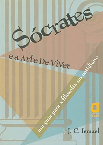 Libro Sócrates E A Arte De Viver Um Guia Para A Filosofia Do