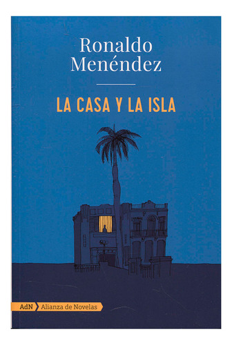 Libro La Casa Y La Isla