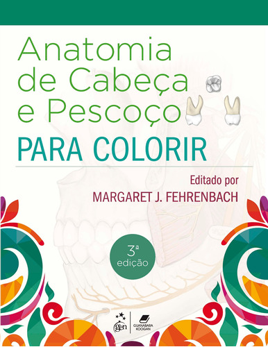 Anatomia de Cabeça e Pescoço para Colorir, de Fehrenbach. Editora Gen – Grupo Editorial Nacional Part S/A, capa mole em português, 2020