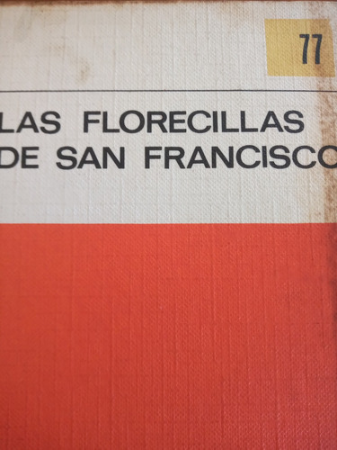 Las Florecillas De San Francisco