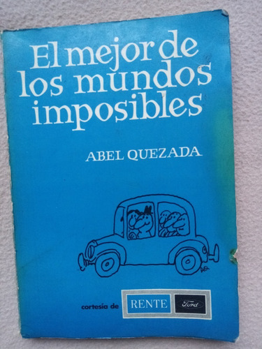 Libro Abel Quezada El Mejor Mundos Imposibles (Usado)