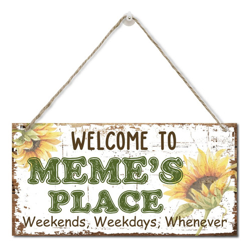 Letrero Vintage Bienvenida Meme's Place Para Fine Semana Dia