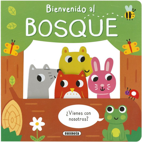 Bienvenido Al Bosque, De A. Borgo V. Facci, A. Borgo V. Facci. Editorial Susaeta En Español