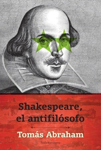 Shakespeare, El Antifilosofo - Tomas  Abraham