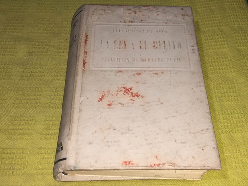 La Ley Y El Delito - Luis Jiménez De Ásua - Sudamericana