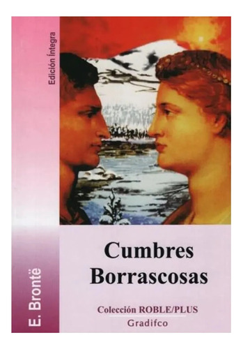 Cumbres Borrascosas - Editorial Gradifco