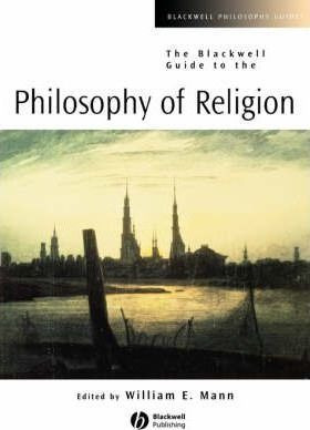 The Blackwell Guide To The Philosophy Of Religion - Willi...