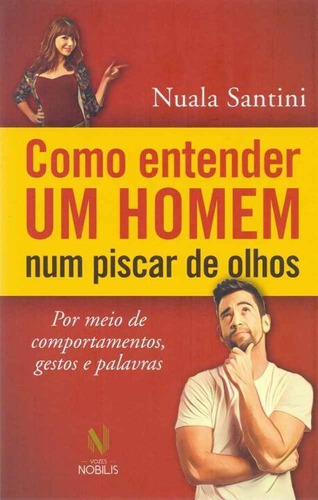 Como Entender Um Homem Num Piscar De Olhos, De Santini, Nuala. Editora Vozes Em Português