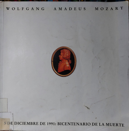  W. Amadeus Mozart 5diciembre 1991 Bicentenario De La Muerte