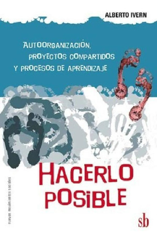 Libro Hacerlo Posible De Alberto Ivern