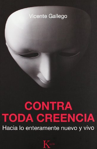 Contra Toda Creencia / Vicente Gallego