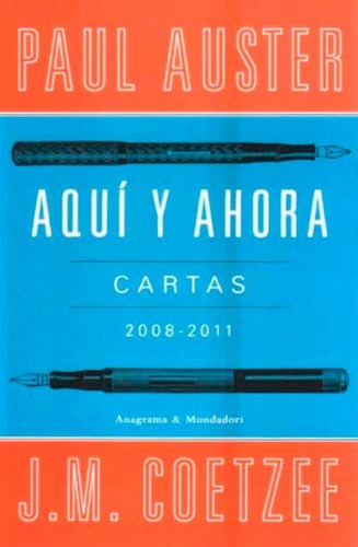 Aquí Y Ahora Cartas 2008 - 2011 / Auster * Sudamericana