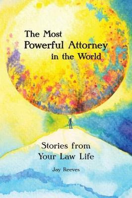 Libro The Most Powerful Attorney In The World : Stories F...