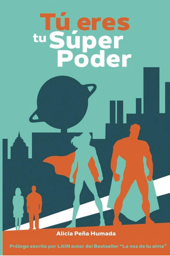 Libro: Tú Eres Tu Súper Poder (edición En Español)