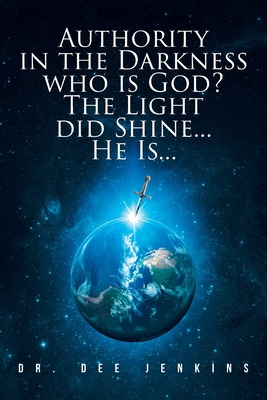 Libro Authority In The Darkness: Who Is God? The Light Di...